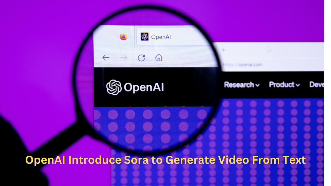 OpenAI Introduced Sora to generate video from text Prompt