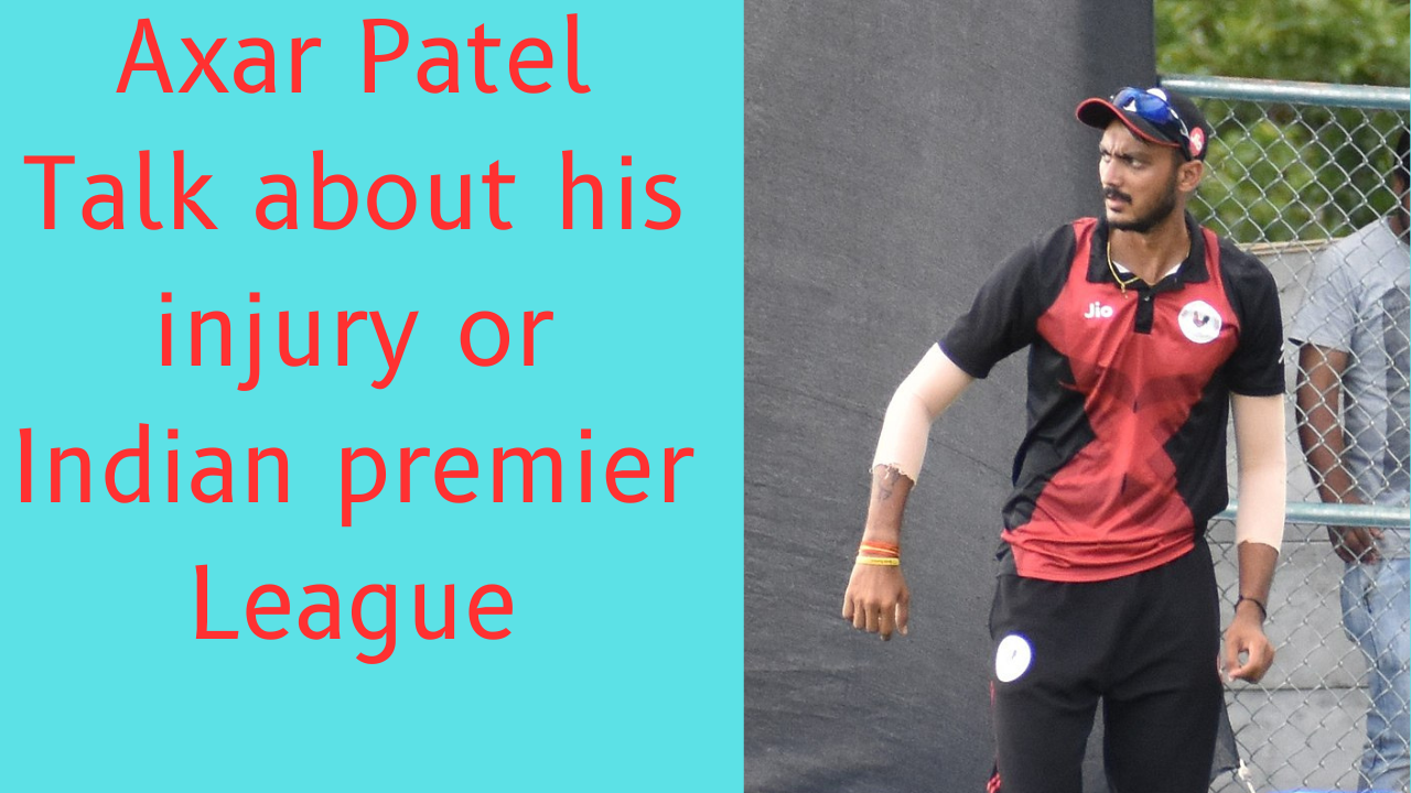 Delhi Capital's Axar Patel talk about his injury and Indian Premier League
